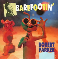 Robert Parker - Barefootin 7 Inch