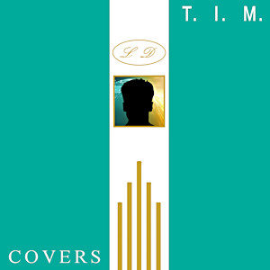 T.I.M. - Covers